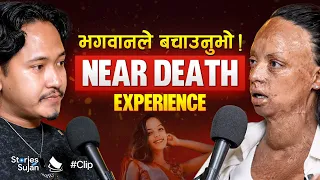 Near Death Experience Stories with Sujan l Jyoti Mahat Sujan Shrestha