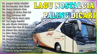 lagu nostalgia paling dicari lagu kenangan teman perjalanan jangan salah menilaiku