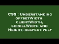 CSS Understanding offsetWidth clientWidth scrollWidth and - Height respectively