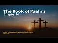 What Does Psalm 14 Really Mean How God Defines A Foolish Sinner