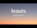 Download Lagu Nadhif Basalamah - Sesuatu (Lirik Lagu)