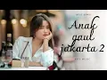 Download Lagu 🎶LAGU HITS BIKIN NAGIH-ANAK GAUL JAKARTA II