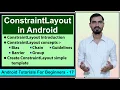 ConstraintLayout Tutorial in Android Studio by Deepak - Understanding Constraints