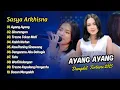 Download Lagu Sasya Arkhisna - AYANG AYANG - SINARENGAN - TRESNO TEKAN MATI | DANGDUT TERBARU 2025