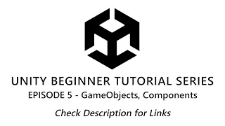 Unity Beginner Tutorials - GameObjects Components
