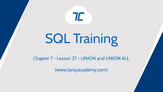 Tansy sql course | UNION and UNION All | Chapter 7 | Lesson 27