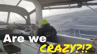 Are We Crazy?!? Our Roughest Passage Ever Ep. 103