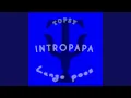 Download Lagu INTROPAPA (feat. topsy)