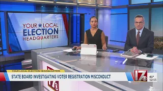 North Carolina State Board of Elections investigating voter registration misconduct