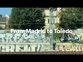 From Madrid to Toledo on Train