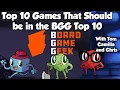 Top 10 Games that Should be in the Board Game Geek Top 10