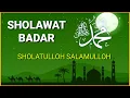 Download Lagu SHOLAWAT BADAR || SHOLATULLOH SALAMULLOH || HADRAH NAJIB SYAKIR
