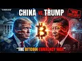 Lagu China's Response to Trump's Bitcoin Order - The Currency War Begins