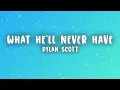 Dylan Scott - What He'll Never Have (Lyrics)