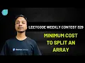 LeetCode Weekly Contest 329 2547 Minimum Cost to Split an Array Solution Newton school