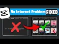 Fix No Internet in CapCut Effect or Export PC New Version In 2 Minutes