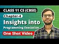 Chapter 4 Insights into Program Execution One Shot Class 11 Computer Science Vishal Kumar