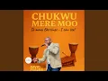 Download Lagu Chukwu Mere Mo (So Many Blessings)