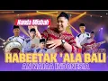 Lagu HABEETAK ALA BALI || NANDA MISBAH || AN NAJA