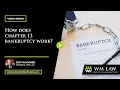 How Does Chapter 13 Bankruptcy Work W M Law