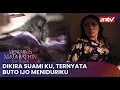 Download Lagu Dikira Suami Ku, Ternyata Buto Ijo Meniduriku | Menembus Mata Batin The Series ANTV Eps 12 Full