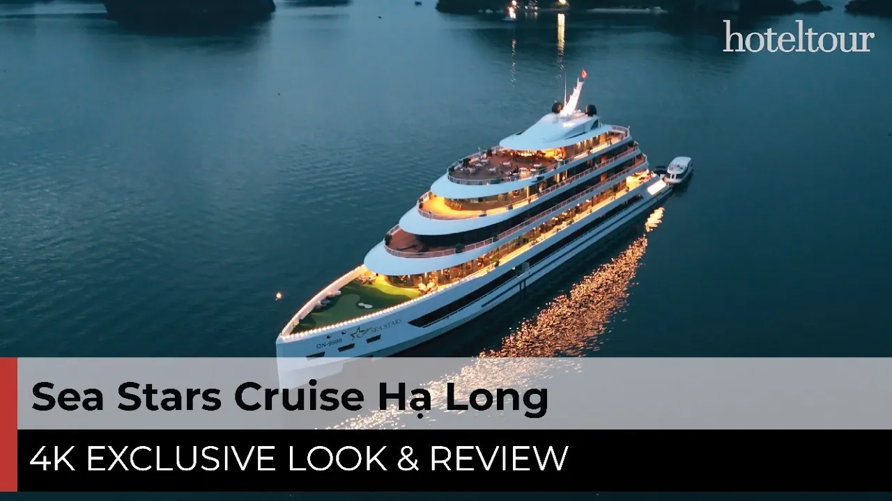 Outline Video Du thuyền 6 sao Sea Stars, kiệt tác giữa vịnh di sản - 4K Hotel Tour & Review [2024]