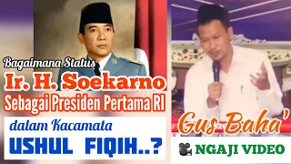 Download 🔴 Live! Gus Baha - Bung Karno, Ushul Fiqih, dan Tafsir Baidhawi | Majelis Haul Lasem Rembang MP3