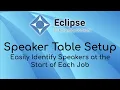 Speaker Table - Easily Identify Speakers at the Start of Each Job