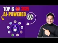 Top 6 Best AI-Powered WordPress Plugins to Use in 2025
