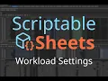 Scriptable Sheets Workload Settings Rows and Columns