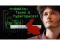 Rabbits Faces Hyperspaces - Computerphile