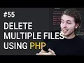 55 Delete more than one file or image in PHP - PHP tutorial