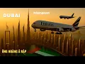 Download Lagu DUBAI - VUA ÉP DÂN XÀI TIỀN, THÁP CHỌC TRỜI VÀ EMIRATES KIÊU HÃNH