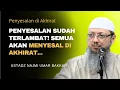 Lagu Penyesalan Terlambat ! Semua Akan Menyesal di Akhirat | Kajian Islam | Ustadz Najmi Umar Bakkar