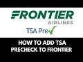 How To Add Tsa Precheck To Frontier Airlines 92025