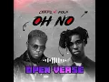 Download Lagu Oberz ft FOLA - OH NO (Open Verse)