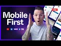 Mobile Design 101 How to Design for Mobile First