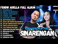 Download Lagu FENDIK ADELLA FULL ALBUM - SINARENGAN -ANDAI TAK BERPISAH - OM ADELLA TERBARU 2025