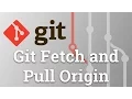 Learn Git from Scratch - Fetch and Pull from Origin