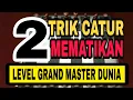 Download Lagu 2 trik catur tingkat tinggi yang sangat mematikan level GRAND MASTER DUNIA