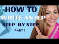 How To Write an IEP Step By Step for New Special Education Teachers Part 1