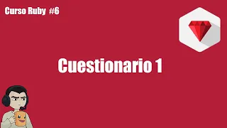 Curso Ruby Cuestionario 1
