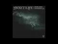 Matisse & Sadko - Sweet Life (Extended Mix)