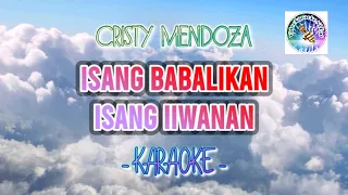 Download Isang babalikan Isang iiwanan (KARAOKE) Cristy Mendoza - Imelda Papin | jukebox hits opm karaoke MP3