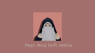 Download Man Ana - Ai Khodijah ( LoFi remix ) MP3