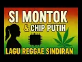 Download Lagu “Si Montok \u0026 Chip Putih | Lagu Reggae Sindiran Pejabat Viral 2025”