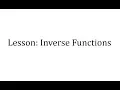 Lesson Inverse Functions