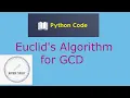 Euclid s algorithm for GCD with Python Implementation Euclid s Division Algorithm Number Theory