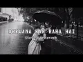 Download Lagu Deewana Kar Raha Hai - Emraan Hashmi (Slowed \u0026 Reverb)