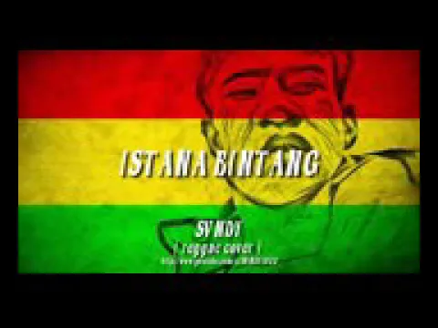 Download MP3 Musik reggae istana bintang (verci) slow terbaru